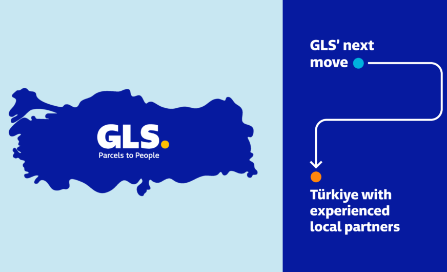 GLS Group vollzieht Markteintritt in der Türkei